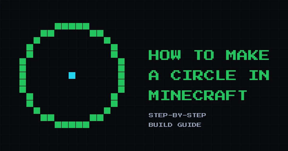How to Make a Circle in Minecraft: Step-by-Step Guide